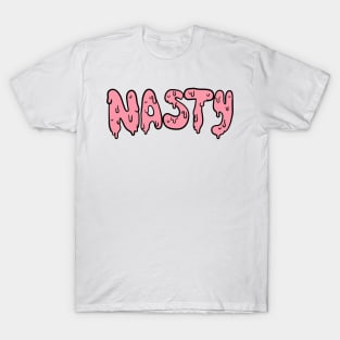 Nasty Pink Sludge T-Shirt